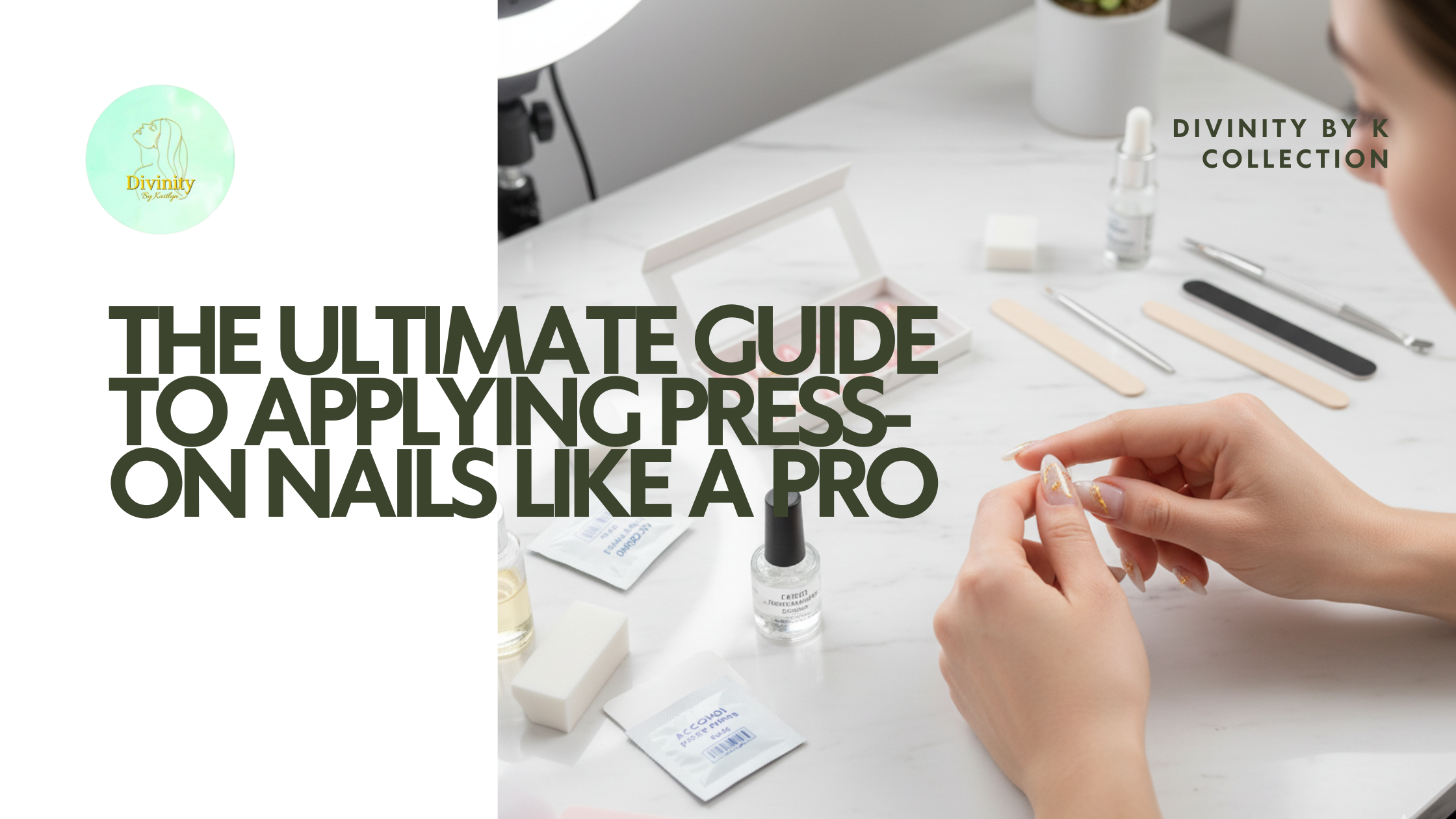 The Ultimate Guide to Applying Press-On Nails Like a Pro